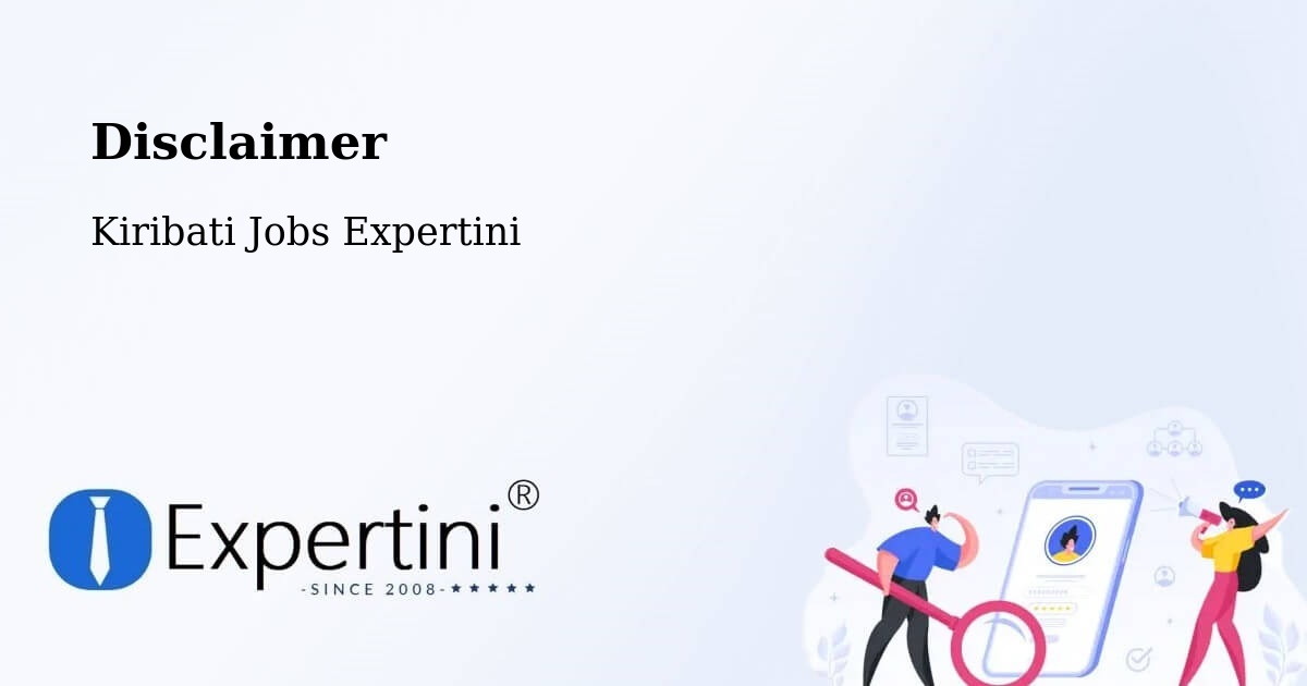 Disclaimer – Teraina - Kiribati Jobs Expertini