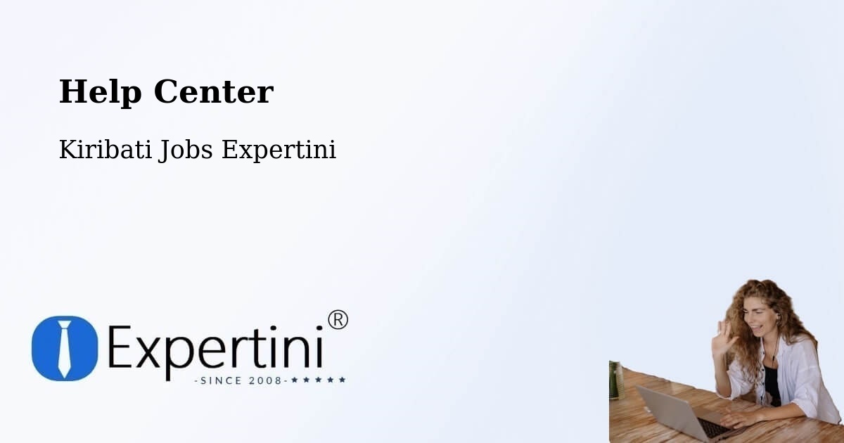 Help Center – Teraina - Kiribati Jobs Expertini