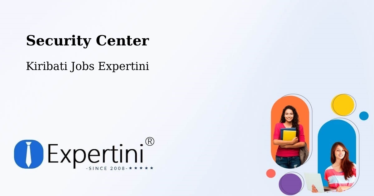 Security & Compliance – Teraina - Kiribati Jobs Expertini